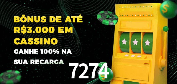 7274 melhor bônus de depósito